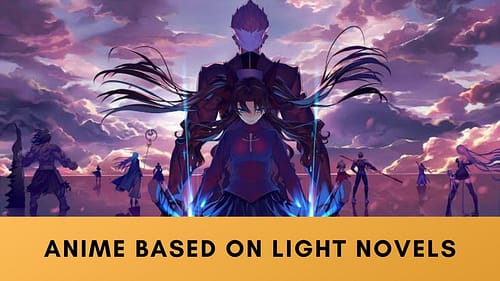 10 Best Anime based on Light Novels to Watch